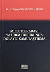 Milletlerarası Yatırım Hukukunda Dolaylı Kamulaştırma
