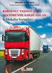 Karayolu Taşımacılık Sektöründe Karşılaşılan İş Hukuku Sorunları