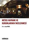 Metus Kavramı ve Kurumlarının İncelenmesi