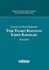 Yargıtay 11. Hukuk Dairesinin Türk Ticaret Kanununa İlişkin Kararları (2015-2016)