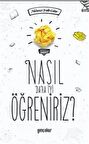 Nasıl Daha İyi Öğreniriz?