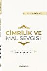 Cimrilik ve Mal Sevgisi