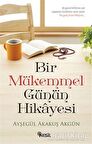 Bir Mükemmel Günün Hikayesi