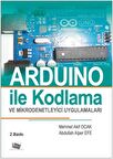 Arduino İle Kodlama ve Mikrodenetleyici Uygulamalar (Renksiz Baskı)