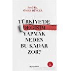 Türkiye'de Değişim Yapmak Neden Bu Kadar Zor?