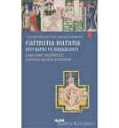 Carmina Burana Şiir, Şarkı ve Başkaldırı
