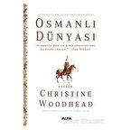 Osmanlı Dünyası - Dünyaya İz Bırakan Uygarlıklar Dizisi