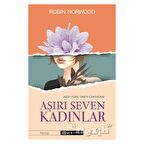 Aşırı Seven Kadınlar