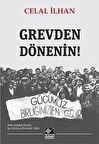 Grevden Dönenin!