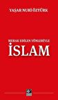 Merak Edilen Yönleriyle İslam - Yaşar Nuri Öztürk - Kaynak Yayınları