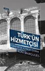 Türk’ün Hizmetçisi