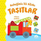Bebeğimin İlk Kitabı Taşıtlar