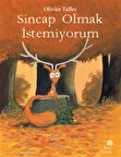 Sincap Olmak İstemiyorum / Olivier Tallec