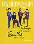 Beatles - Dahiler Sınıfı