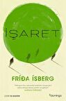 İşaret / Frida Isberg