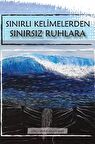 Sınırlı Kelimelerden Sınırsız Ruhlara