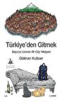Türkiye’den Gitmek
