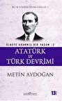Atatürk ve Türk Devrimi - Ülkeye Adanmış Bir Yaşam 2