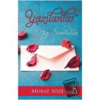 Yazılanlar Hep Sonradan