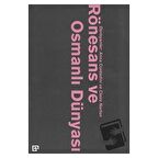 Rönesans ve Osmanlı Dünyası