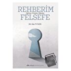 Rehberim Felsefe: Eğitime Felsefece Bakışlar