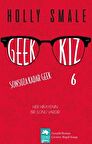 Geek Kız - 6 : Sonsuza Kadar Geek