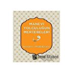 Manevi Yolculuğun Mertebeleri