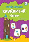 Evdeki Okulum / Kavramlar Kitabım 4+ Yaş