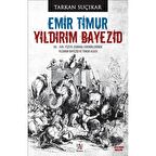 Emir Timur - Yıldırım Bayezid