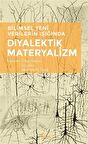 Bilimsel Yeni Verilerin Işığında Diyalektik Materyalizm