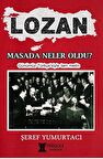 Lozan - Masada Neler Oldu?