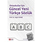 Ortaokullar İçin Güncel Yeni Türkçe Sözlük