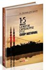 15 Juilet la Nuit De L'Apocalypse Et Le Coup National / Dr. Mustafa Çalışkan