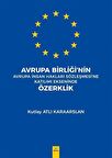 Avrupa Birliği’nin Avrupa İnsan Hakları Sözleşmesi'ne Katılımı Ekseninde Özerklik