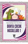 Dünya Çocuk Masalları 1 Dünya Çocuk Klasikleri (7-12 Yaş)