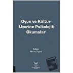 Oyun ve Kültür Üzerine Psikolojik Okumalar