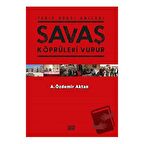 Savaş Köprüleri Vurur