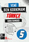 5. Sınıf Yeni Ben Korkmam Türkçe Soru Bankası