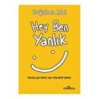 Hey Ben Yanlık