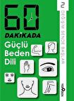 60 Dakikada Güçlü Beden Dili / Kolektif