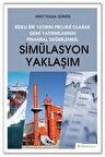 Simülasyon Yaklaşım - Riskli Bir Yatırım Projesi Olarak Gemi Yatırımlarının Finansal Değerlendirilmesi