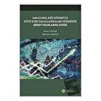 2008 Global Kriz Dönemi ile Döviz Kuru Dalgalanmaları Döneminin Şirket Oranlarına Etkisi