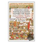 Osmanlı Savaş Tarihçiliğinden Tasvirli Bir Kesit