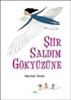 Şiir Saldım Gökyüzüne