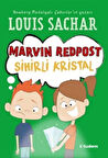 Marvin Redpost: Sihirli Kristal / Louis Sachar