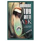 Dilimde Tüy Bitti Aşk