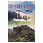 Sessiz Köy - Issız Yayla