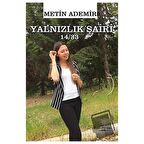 Yalnızlık Şairi 14/33