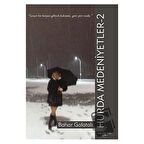 Hurda Medeniyetler 2