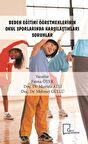 Beden Eğitimi Öğretmenlerinin Okul Sporlarında Karşılaştıkları Sorunlar